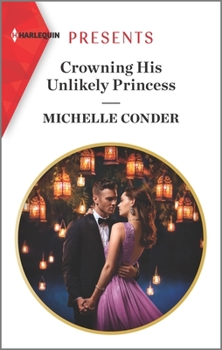 Mass Market Paperback Crowning His Unlikely Princess Book