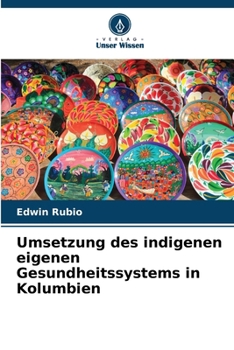 Paperback Umsetzung des indigenen eigenen Gesundheitssystems in Kolumbien [German] Book