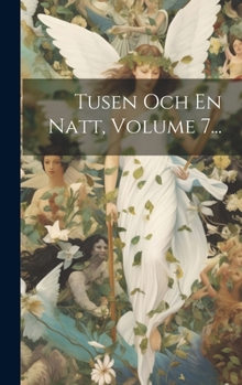 Hardcover Tusen Och En Natt, Volume 7... [Swedish] Book