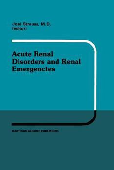 Paperback Acute Renal Disorders and Renal Emergencies: Proceedings of Pediatric Nephrology Seminar X Held at Bal Harbour, Florida, January 30 - February 3, 1983 Book