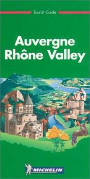 Paperback Michelin Green Guide Auvergne, Rhone Valley: Tourist Guide Book