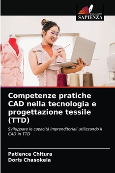Paperback Competenze pratiche CAD nella tecnologia e progettazione tessile (TTD) [Italian] Book