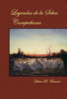Paperback Leyendas de la Selva Campechana [Spanish] Book