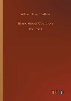 Paperback Irland under Coercion: Volume 1 Book