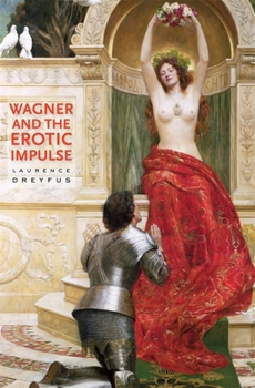Paperback Wagner and the Erotic Impulse Book