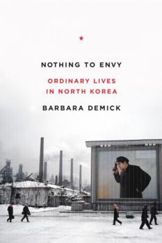 Hardcover Nothing to Envy: Ordinary Lives in North Korea Book