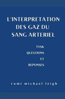 L'interpr�tation des gaz du sang art�riel: TYSK