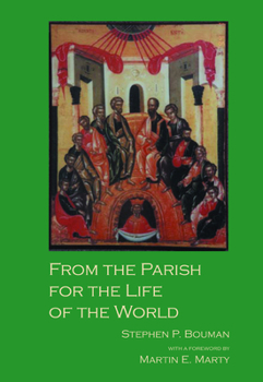 Paperback From the Parish for the Life of the World Book