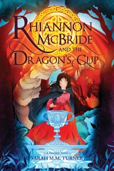 Paperback Rhiannon McBride and the Dragon's Cup Book