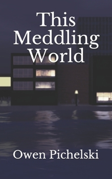 Paperback This Meddling World Book