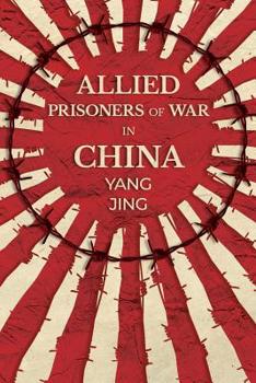 Paperback Allied Prisoners of War in China Book