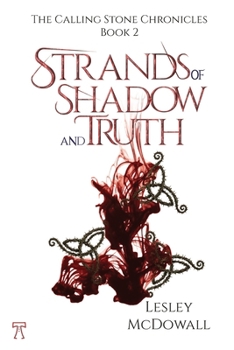 Strands of Shadow and Truth