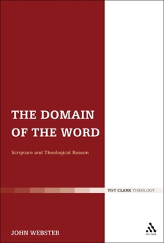Paperback The Domain of the Word: Scripture and Theological Reason Book