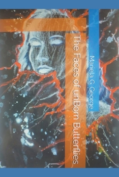 Paperback The Faces of unBorn Butterflies Book