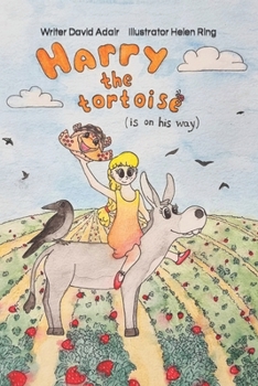 Paperback Harry the Tortoise: (Is on his way) Book