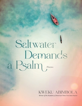 Paperback Saltwater Demands a Psalm: Poems Book