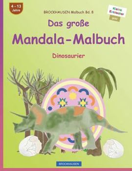 Paperback BROCKHAUSEN Malbuch Bd. 8 - Das große Mandala-Malbuch: Dinosaurier [German] Book
