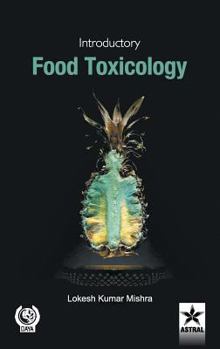 Hardcover Introductory Food Toxicology Book