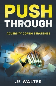 Paperback Push Through: Adversity Coping Strategies Book