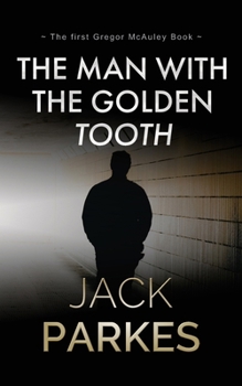 Paperback The Man With The Golden Tooth Book