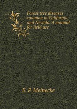 Paperback Forest tree diseases common in California and Nevada. A manual for field use Book