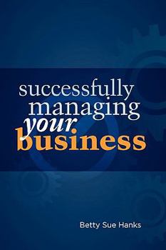 Paperback Successfully Managing Your Business Book