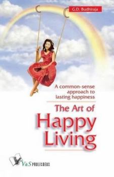 Paperback The Art of Happy Living Book