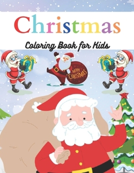 Paperback Christmas Coloring Book for Kids: 50 pages of Christmas Coloring Pages for Kids and It's A Beautiful Christmas Coloring Book For Kids Book