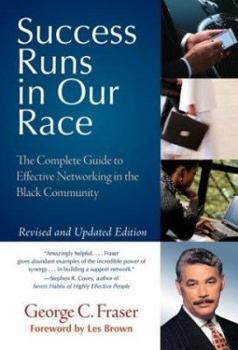 Hardcover Success Runs in Our Race: The Complete Guide to Effective Networking in the Black Community Book