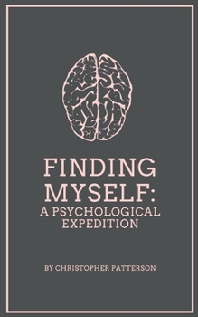 Paperback Finding Myself: A Psychological Expedition Book