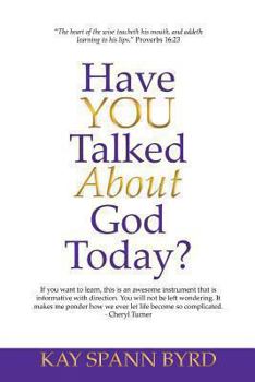 Paperback Have You Talked about God Today? Book