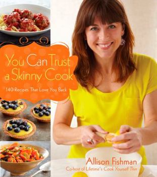 Hardcover You Can Trust a Skinny Cook Book