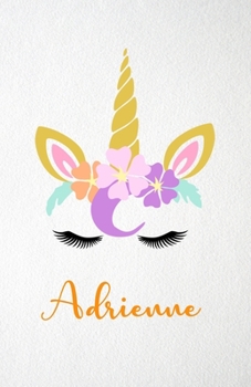 Adrienne A5 Lined Notebook 110 Pages: Funny Blank Journal For Lovely Magical Unicorn Face Dream Family First Name Middle Last Surname. Unique Student Teacher Scrapbook/ Composition Great For Home Scho