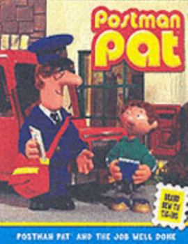 Postman Pat and the Job Well Done - Book  of the Postman Pat