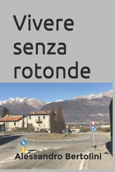 Paperback Vivere Senza Rotonde [Italian] Book