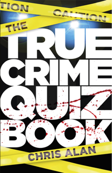 Paperback The True Crime Quiz Book