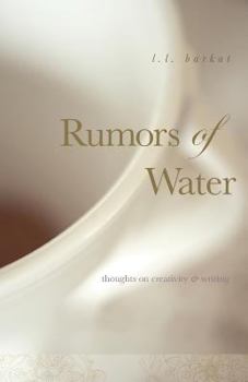 Paperback Rumors of Water: Thoughts on Creativity & Writing Book