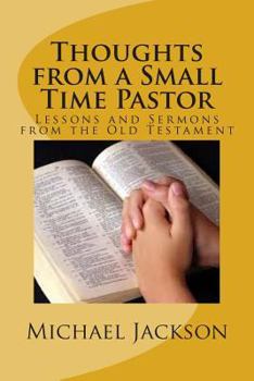 Paperback Thoughts from a Small Time Pastor Book