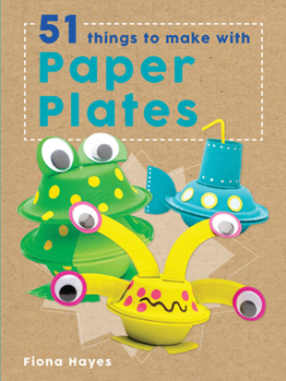 Hardcover 51 Things to Make with Paper Plates Book
