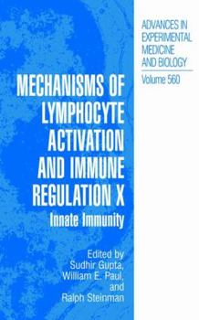 Mechanisms of Lymphocyte Activation and Immune Regulation X: Innate Immunity (Advances in Experimental Medicine and Biology)