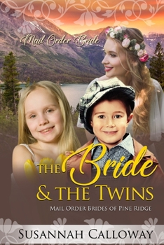 The Bride & the Twins (Mail Order Brides of Pine Ridge) - Book  of the Mail Order Brides of Pine Ridge