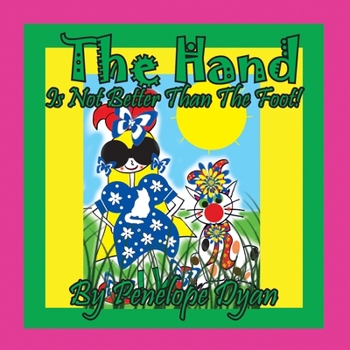 Paperback The Hand Is Not Better Than The Foot! [Large Print] Book