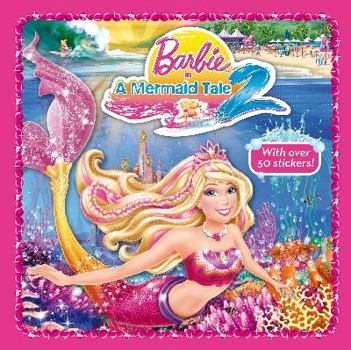 Paperback Barbie in a Mermaid Tale 2: 8 X 8 Sticker Story Book