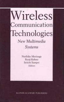 Paperback Wireless Communication Technologies: New Multimedia Systems Book