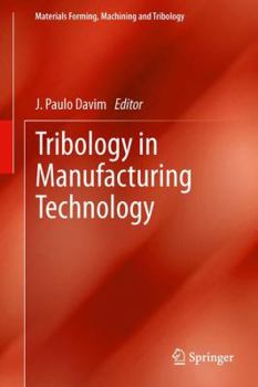 Hardcover Tribology in Manufacturing Technology Book