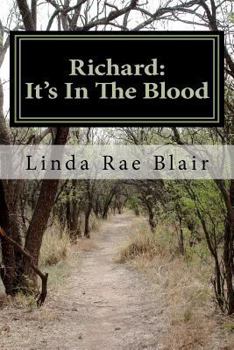 Richard: It's in the Blood - Book #3 of the Chicago Trilogy