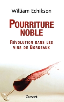 Paperback Pourriture noble [French] Book