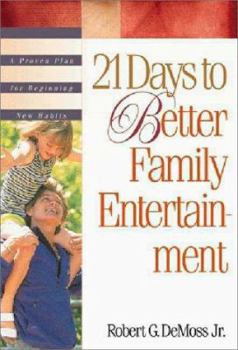 Paperback 21 Days to Better Family Entertainment Book