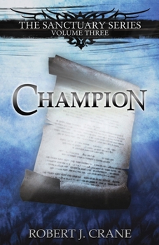 Champion - Book #3 of the Sanctuary