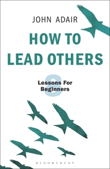 Paperback How to Lead Others: Eight Lessons for Beginners Book